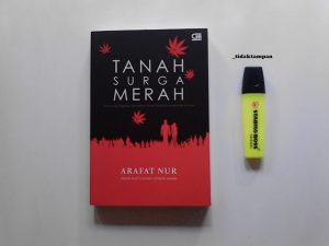 Tanah Surga Merah: Menikmati Kritikan yang Bertebaran