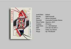 Koloni: Fabel Sosial Ratih Kumala yang Menjepit Realitas Manusia