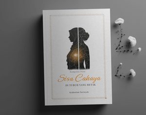 Launching Buku: Sisa Cahaya di Tubuh yang Retak